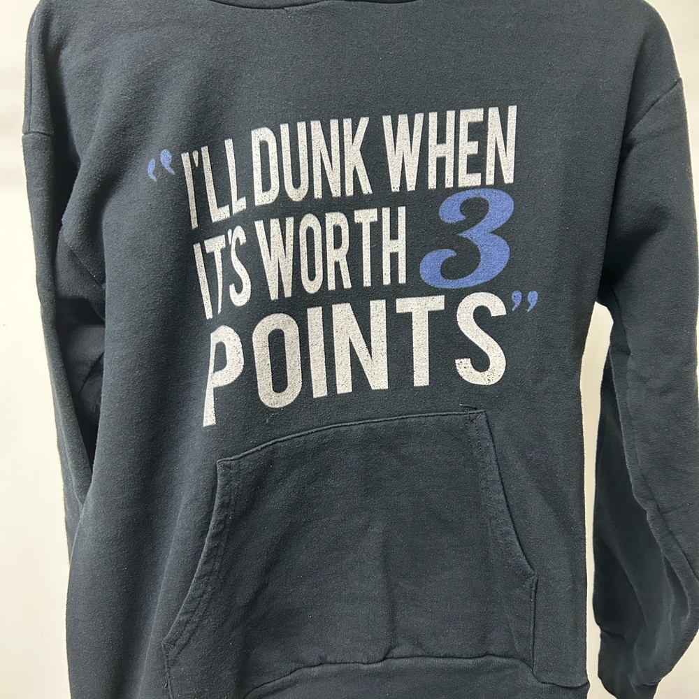 Hanes “I’ll Dunk When It’s Worth 3 Points” Hooded Sweatshirt